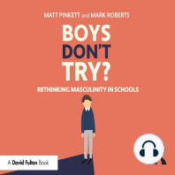 Boys Don't Try? Rethinking Masculinity in Schools