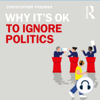 Why It's OK to Ignore Politics