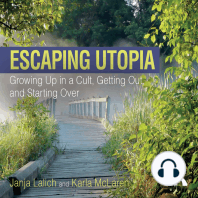 Escaping Utopia