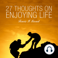 27 Thoughts on Enjoying Life