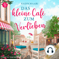 Das kleine Café zum Verlieben - Sweet Romance-Reihe, Band 3 (Ungekürzt)
