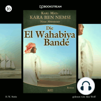 Die El-Wahabiya-Bande - Kara Ben Nemsi - Neue Abenteuer, Folge 16 (Ungekürzt)