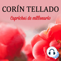 Caprichos de millonario