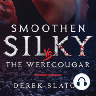 Smoothen Silky Vs The WereCougar