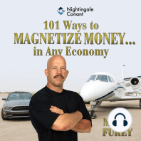 101 Ways to Magnetize Money...in Any Economy