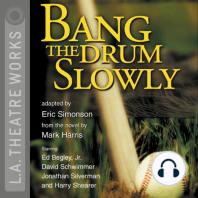 Bang the Drum Slowly