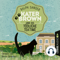 Kater Brown und die tödliche Tea Time - Ein Kater Brown-Krimi, Folge 8 (Ungekürzt)