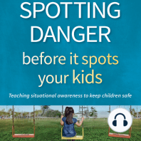 Spotting Danger Before It Spots Your KIDS