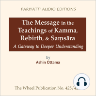 The Message in the Teachings of Kamma, Rebirth, & Saṃsāra