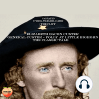 General Custer - Folly At Little Bighorn
