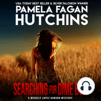 Searching for Dime Box (A Michele Lopez Hanson Mystery)