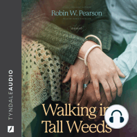 Walking in Tall Weeds