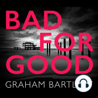 Bad for Good (Unabridged)