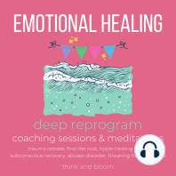 Emotional Healing Course deep reprogram coaching sessions & meditations
