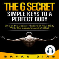 The 6 Secret Simple Keys to a Perfect Body