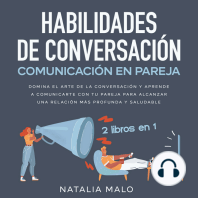 Habilidades de conversación + Comunicación en pareja 2 libros en 1
