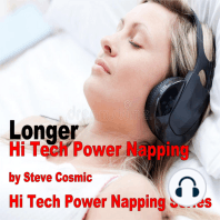 Longer Hi Tech Power Napping