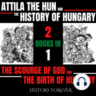 Attila The Hun And The History Of Hungary