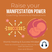 Raise your manifestation power Coaching Sessions & Meditations Womb Healing & Success Mindset Hypnosis