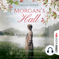 Morgan's Hall - Herzensland - Die Morgan-Saga, Teil 1 (Ungekürzt)