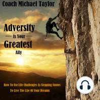 Adversity Is Your Greatest Ally