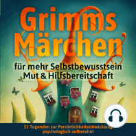 Grimms Märchen für mehr Selbstbewusstsein, Mut & Hilfsbereitschaft