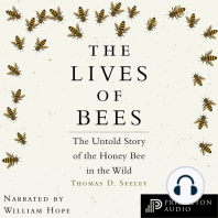 The Lives of Bees: The Untold Story of the Honey Bee in the Wild