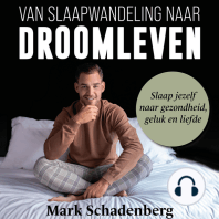 Van slaapwandeling naar droomleven