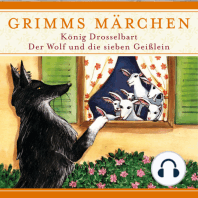 Grimms Märchen, König Drosselbart/ Der Wolf und die sieben Geißlein