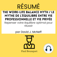 RÉSUMÉ - The Work-Life Balance Myth / Le mythe de l'équilibre entre vie professionnelle et vie privée 