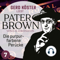 Die purpurfarbene Perücke - Gerd Köster liest Pater Brown, Band 7 (Ungekürzt)