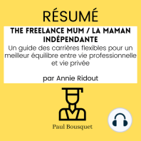 Résumé - The Freelance Mum / La maman indépendante 