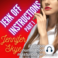 Jerk Off Instructions - Part 1