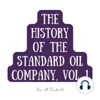 The History of the Standard Oil Company, Vol. 1