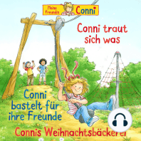 Conni traut sich was / Conni bastelt für ihre Freunde / Connis Weihnachtsbäckerei