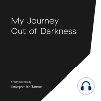 My Journey Out of Darkness
