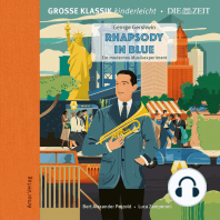 Die ZEIT-Edition - Große Klassik kinderleicht, Rhapsody in Blue - Ein modernes Musikexperiment
