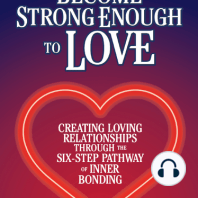 How to Become Strong Enough to Love