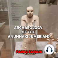 Archaeology of the Anunnaki Sumerians