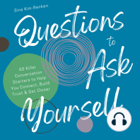 Questions to Ask Yourself | 60 Killer Conversation Starters to Help You Connect, Build Trust & Get Closer