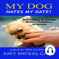 My Dog Hates My Date!