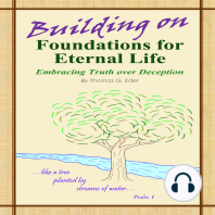 Building on Foundations for Eternal Life