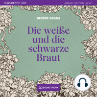 Die weiße und die schwarze Braut - Märchenstunde, Folge 153 (Ungekürzt)