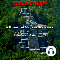 A History of Maya Architecture and Advanced Astronomy