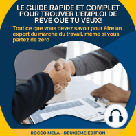 Le guide rapide et complet pour trouver l'emploi de rêve que tu veux!