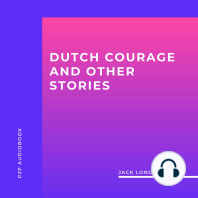 Dutch Courage and Other Stories (Unabridged)