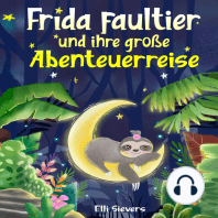 Frida Faultier und ihre große Abenteuerreise