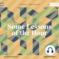 Some Lessons of the Hour (Unabridged)