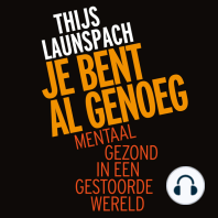 Je bent al genoeg: Mentaal gezond in een gestoorde wereld