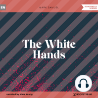 The White Hands (Unabridged)